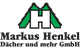 Markus Henkel Dächer und mehr GmbH