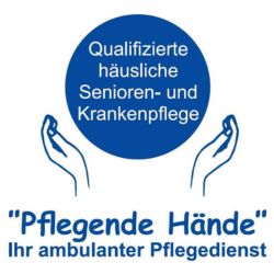 Ambulanter Pflegedienst "Pflegende Hände"