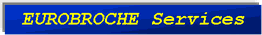 Eurobroche Services