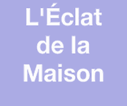 L'Eclat de la Maison image 1