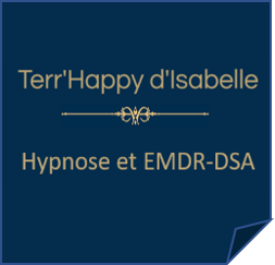 Hypnose EMDR-DSA Terr'Happy d'Isabelle Quimper