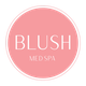 Blush Med Spa