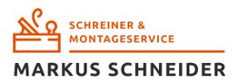 Schreiner Markus Schneider Montageservice