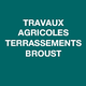 Travaux Agricoles Terrassements Broust