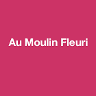 Au Moulin Fleuri