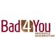 Bad 4 you