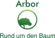 Arbor - Rund um den Baum
