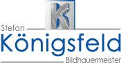 Stefan Königsfeld Bildhauermeister