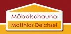 Möbelscheune Matthias Deichsel