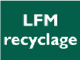 LFM Recyclage