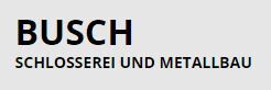 Busch Schlosserei u. Metallbau Schlosserei