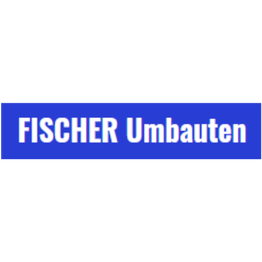 FISCHER Umbauten