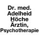 Dr. med. Adelheid Höche Ärztin, Psychotherapie