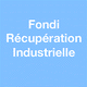 Fondi Récupération Industrielle