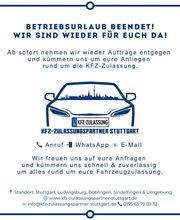 KFZ-Zulassungspartner Stuttgart Ludwigsburg Kfz Zulassung Abmeldung Ummeldung Wunschkennzeichen Kurzzeit / Zoll Bild 13