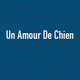 Un Amour De Chien