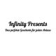 Infinity Presents