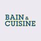BAIN ET CUISINE