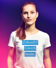 Weil die Zukunft dir gehört.