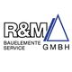 R & M Bauelemente Service GmbH