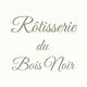 Rôtisserie du Bois-Noir