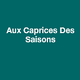 Aux Caprices des Saisons