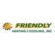 Friendly Heating & Cooling, Inc.