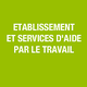 Etablissement et Services d'Aide par le Travail ESAT