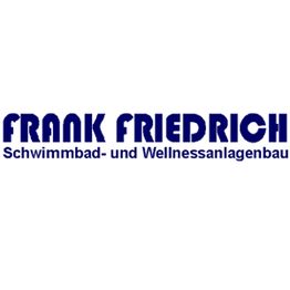 Frank Friedrich Schwimmbad- Wellnessanlagenbau GmbH
