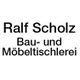 Scholz Ralf Bau- und Möbeltischlerei