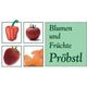 Blumen und Früchte Pröbstl