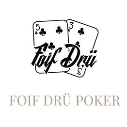 Foif Drü Poker