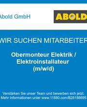 Obermonteur Elektrik / Elektroinstallateur (m/w/d)