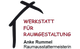 Werkstatt für Raumgestaltung - Anke Rummel