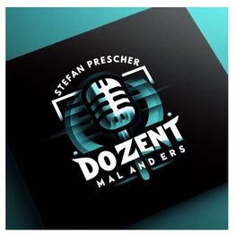 Stefan Prescher - Dozent mal ANDERS