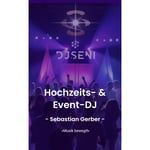 Hochzeits- und Event DJ SeNi