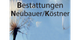 Bestattungen Neubauer & Köstner GmbH