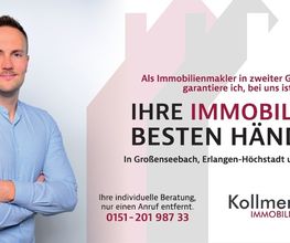 Persönliche Immobilienberatung durch Kollmer Immobilien. Dein Immobilienmakler in Großenseebach und im Landkreis Erlangen-Höchstadt.