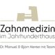 Zahnmedizin im Jahrhunderthaus