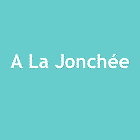 A La Jonchée