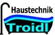 Haustechnik Troidl