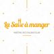 LA SALLE A MANGER