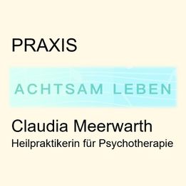 Praxis Achtsam Leben Claudia Meerwarth