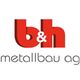 B + H Metallbau AG