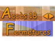 Accès 18 Fermetures