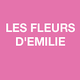 LES FLEURS D'EMILIE