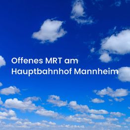Offenes MRT am Hauptbahnhof Mannheim