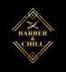 Barber and Chill