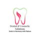 Dental & Cosmetic Solutions