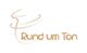 Rund um Ton
